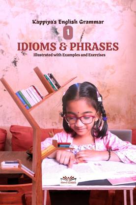 Kappiya's English Grammar 1  - Idioms