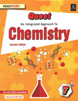 QUEST AN INTEGRATED APPROACH TO CHEMISTRY SECOND EDITION FOR CLASS 7