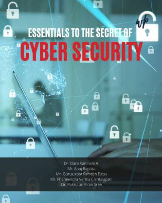 Essentials to the Secret of Cyber Security