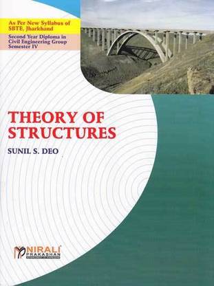 THEORY OF STRUCTURES (Second Year - Civil Engineering - Semester 4 - As Per SBTE Jharkhand Syllabus Polytechnic)