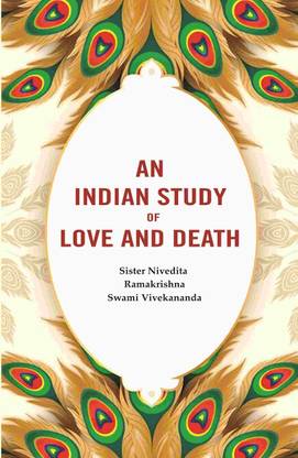 An Indian Study of Love and Death