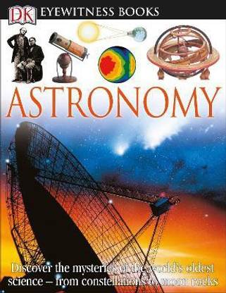 DK Eyewitness Books: Astronomy