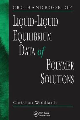 CRC Handbook of Liquid-Liquid Equilibrium Data of Polymer Solutions