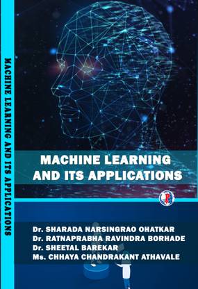MACHINE LEARNING AND ITS APPLICATIONS