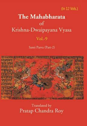 The Mahabharata Of Krishna-Dwaipayana Vyasa (Santi Parva Part-2) Volume 9th