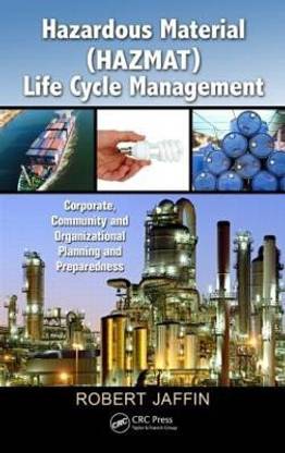 Hazardous Material (HAZMAT) Life Cycle Management