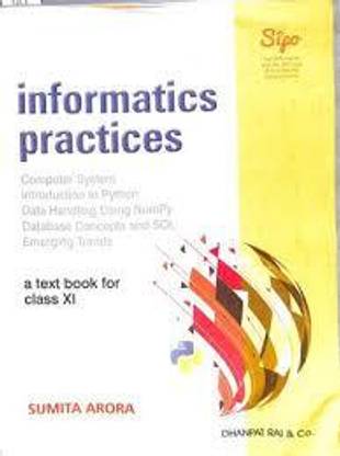 2023 Edition Informatics Practices For Class 11