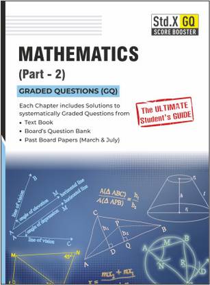 Std X Score Booster (GQ) - Mathematics (Part 2)