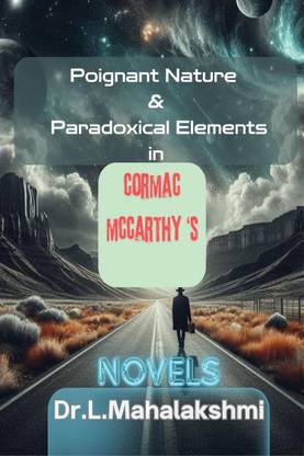 Poignant Nature &amp; Paradoxical Elements in Cormac Mccarthy's Novels
