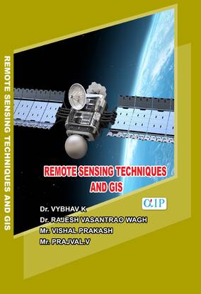 REMOTE SENSING TECHNIQUES
 AND GIS