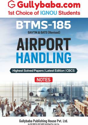 Gullybaba IGNOU BATS (Revised) 5th Sem BTMS-185 Airport Handling in English - Latest Edition IGNOU Help Book with Solved Previous Year's Question Papers and Important Exam Notes