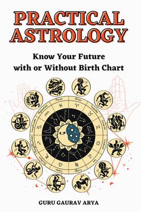 Practical Astrology
Know Your Future with or Without BirthChart