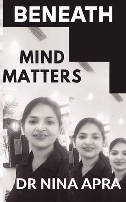 BENEATH : MIND MATTERS  - MIND MATTERS