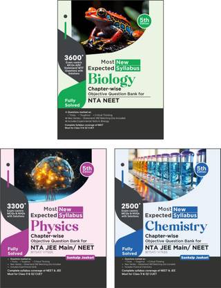 Most Expected New Syllabus Physics, Chemistry & Biology Chapter-wise Objective Question Bank for NTA NEET 5th Edition