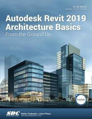 Autodesk Revit 2019 Architecture Basics