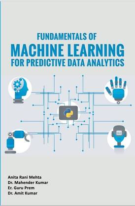 Fundamentals of Machine Learning for Predictive Data Analytics