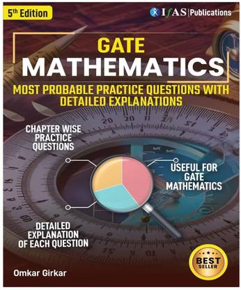 GATE Mathematics Practice Questions Book  - 2025 | Topicwise Sorted Most Probable Questions with Detailed Solutions of GATE Mathematics Exam Book - IFAS Publications