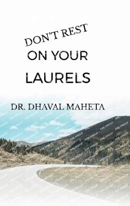 DON'T REST ON YOUR LAURELS