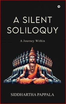 A Silent Soliloquy  - A Journey Within