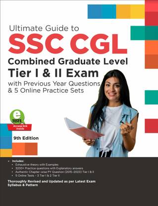 अल्टीमेट गाइड टू SSC CGL - कंबाइंड ग्रेजुएट लेवल - टियर आई एंड टियर II एग्ज़ाम विथ प्रीवियस ईयर क्वेश्चन्स एंड 5 ऑनलाइन प्रैक्टिस सेट्स 9th एडिशन | कंबाइंड ग्रेजुएट लेवल प्रीलिम्स एंड मेन्स| PYQs