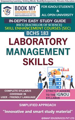 IGNOU BCHS 183 Laboratory Management Skills Study Guide (In Depth Easy Guide) for Ignou Student.
