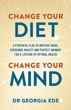 Change Your Diet, Change Your Mind