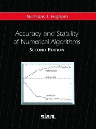 Accuracy and Stability of Numerical Algorithms