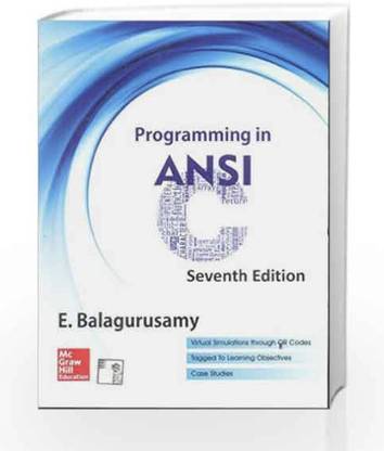 PROGRAMMING IN ANSI C (SEVENTH EDITION)  - ANSI C SEVENTH EDITION