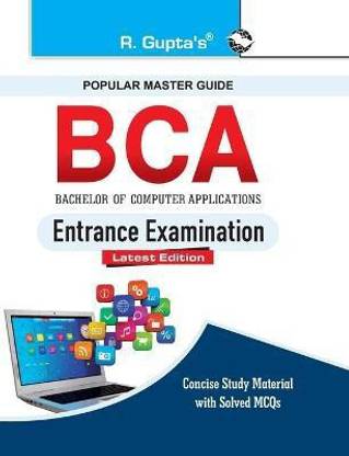 BCA (Bachelor of Computer Applications) Entrance Exam Guide 2025 Edition