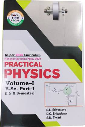 Practical Physics vol-1 Bsc- Part -1 Semester 1,2