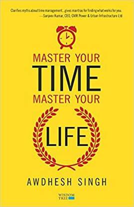Master Your Time, Master Your Life