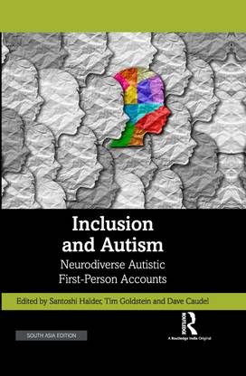 Inclusion and Autism: Neurodiverse Autistic First-Person Accounts