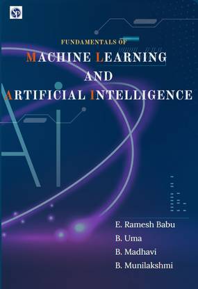 Fundamentals of Machine Learning and Artificial Intelligence