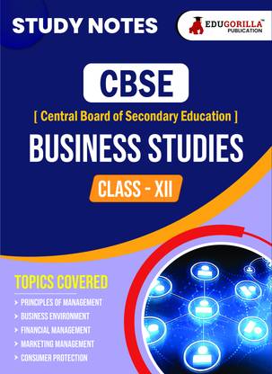 CBSE (Central Board of Secondary Education) Class XII Commerce - Business Studies - Topic-wise Notes | A Complete Preparation Study Notes with Solved MCQs