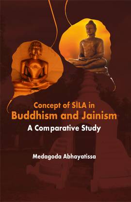 Concept of Sila in Buddhism and Jainism: A Comparative Study