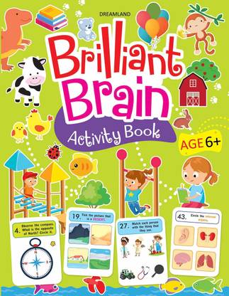 Brilliant Brain Activity Book 6+ - Fun Puzzles, Educational Games, Logic Challenges & More | 88 Colourful Pages To Build Thinking Skills, Focus & Creativity With Answers