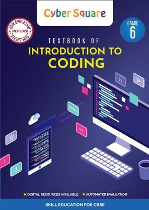 CYBER SQUARE Text book - Introduction to coding - Grade 6(CBSE Skill Education)