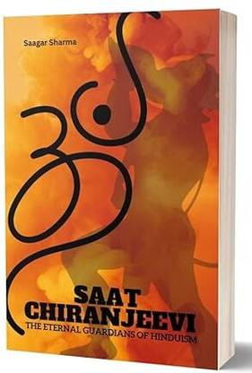 Saat Chiranjeevi : The Eternal Guardians Of Hinduism
