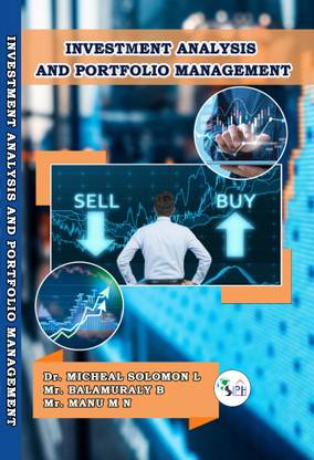INVESTMENT ANALYSIS AND PORTFOLIO MANAGEMENT