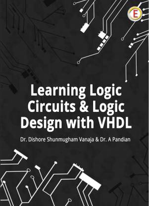Learning Logic Circuits & Logic Design with VHDL