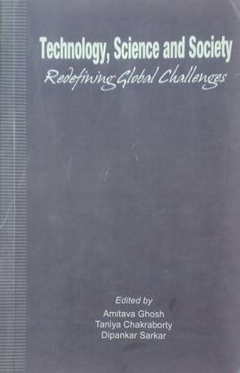 Technology ,Science, and Society Redefining Global Challenges.