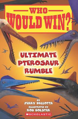 Who Would Win?: Ultimate Pterosaur Rumble