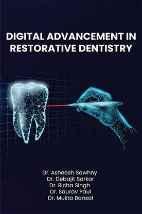 Digital Advancement In Restorative Dentistry