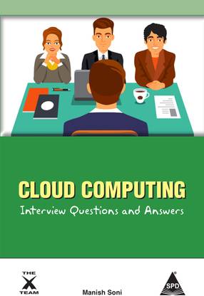 Cloud Computing: Interview Questions and Answers
