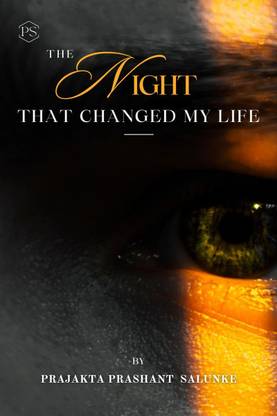 The Night that changed my life