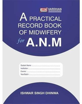 A Practical Record Book of Midwifery for A.N.M