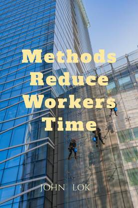 Methods Reduce Workers Time