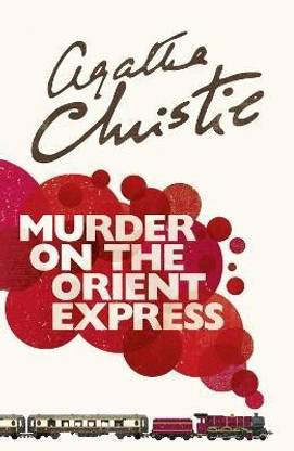 Murder on the Orient Express  - Murder on the orient express (paperback), Murder on the orient express Agatha Cristie