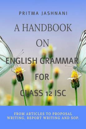 A Handbook on Grammar For class 12 ISC