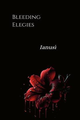 Bleeding Elegies